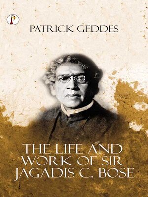 cover image of The Life and Work of Sir Jagadis C. Bose